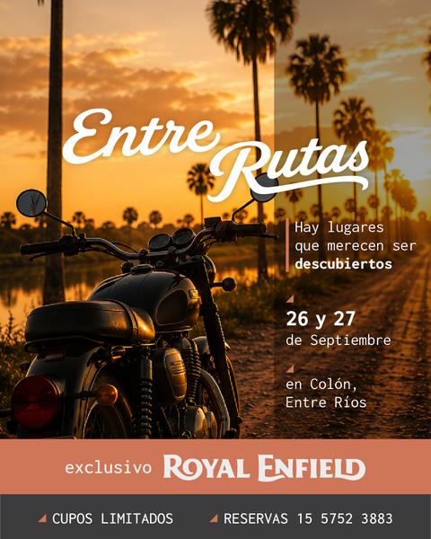 Entre Rutas: experiencia exclusiva Royal Enfield en Colón, Entre Ríos, 26 y 27 de septiembre